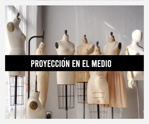 Proyección en el medio: programa Diseño y Gestión de la Moda y el Textil